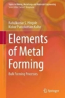 Elements of Metal Forming : Bulk Forming Processes - Book