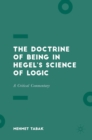 The Doctrine of Being in Hegel’s Science of Logic : A Critical Commentary - Book