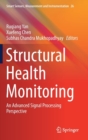 Structural Health Monitoring : An Advanced Signal Processing Perspective - Book