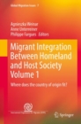 Migrant Integration Between Homeland and Host Society Volume 1 : Where does the country of origin fit? - Book