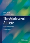 The Adolescent Athlete : A Practical Approach - Book