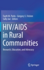 HIV/AIDS in Rural Communities : Research, Education, and Advocacy - Book