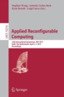 Applied Reconfigurable Computing : 13th International Symposium, ARC 2017, Delft, The Netherlands, April 3-7, 2017, Proceedings - Book