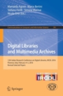 Digital Libraries and Multimedia Archives : 12th Italian Research Conference on Digital Libraries, IRCDL 2016, Florence, Italy, February 4-5, 2016, Revised Selected Papers - Book