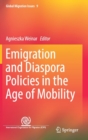 Emigration and Diaspora Policies in the Age of Mobility - Book