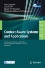 Context-Aware Systems and Applications : 5th International Conference, ICCASA 2016, Thu Dau Mot, Vietnam, November 24-25, 2016, Proceedings - Book