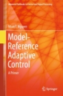 Model-Reference Adaptive Control : A Primer - Book