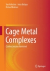 Cage Metal Complexes : Clathrochelates Revisited - Book