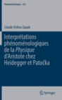 Interpretations phenomenologiques de la 'Physique' d’Aristote chez Heidegger et Patocka - Book