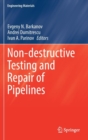 Non-destructive Testing and Repair of Pipelines - Book