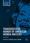 Transgressive Humor of American Women Writers - Book