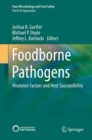 Foodborne Pathogens : Virulence Factors and Host Susceptibility - Book