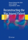 Reconstructing the War Injured Patient - Book