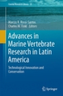Advances in Marine Vertebrate Research in Latin America : Technological Innovation and Conservation - Book