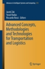 Advanced Concepts, Methodologies and Technologies for Transportation and Logistics - Book