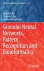 Granular Neural Networks, Pattern Recognition and Bioinformatics - Book