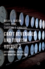 Craft Beverages and Tourism, Volume 2 : Environmental, Societal, and Marketing Implications - Book