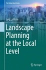 Landscape Planning at the Local Level - Book