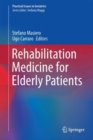 Rehabilitation Medicine for Elderly Patients - Book