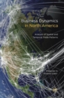 Business Dynamics in North America : Analysis of Spatial and Temporal Trade Patterns - Book