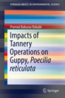 Impacts of Tannery Operations on Guppy, Poecilia reticulata - Book