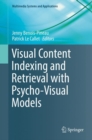 Visual Content Indexing and Retrieval with Psycho-Visual Models - Book