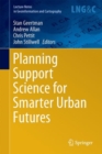 Planning Support Science for Smarter Urban Futures - Book