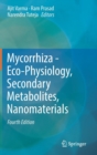 Mycorrhiza - Eco-Physiology, Secondary Metabolites, Nanomaterials - Book