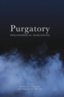 Purgatory : Philosophical Dimensions - Book