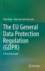 The EU General Data Protection Regulation (GDPR) : A Practical Guide - Book