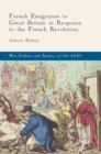 French Emigration to Great Britain in Response to the French Revolution - Book