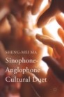 Sinophone-Anglophone Cultural Duet - Book