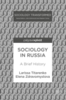 Sociology in Russia : A Brief History - Book