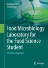 Food Microbiology Laboratory for the Food Science Student : A Practical Approach - Book
