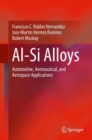Al-Si Alloys : Automotive, Aeronautical, and Aerospace Applications - Book