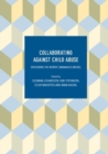 Collaborating Against Child Abuse : Exploring the Nordic Barnahus Model - Book