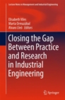 Closing the Gap Between Practice and Research in Industrial Engineering - Book