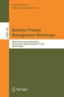 Business Process Management Workshops : BPM 2016 International Workshops, Rio de Janeiro, Brazil, September 19, 2016, Revised Papers - Book