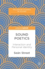 Sound Poetics : Interaction and Personal Identity - Book