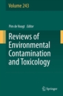 Reviews of Environmental Contamination and Toxicology Volume 243 - Book