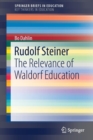 Rudolf Steiner : The Relevance of Waldorf Education - Book
