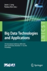 Big Data Technologies and Applications : 7th International Conference, BDTA  2016, Seoul, South Korea, November 17-18, 2016, Proceedings - Book