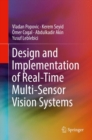 Design and Implementation of Real-Time Multi-Sensor Vision Systems - Book