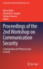 Proceedings of the 2nd Workshop on Communication Security : Cryptography and Physical Layer Security - Book