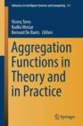 Aggregation Functions in Theory and in Practice - Book