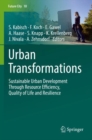 Urban Transformations : Sustainable Urban Development Through Resource Efficiency, Quality of Life and Resilience - Book