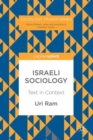 Israeli Sociology : Text in Context - Book