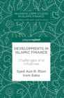 Developments in Islamic Finance : Challenges and Initiatives - Book