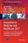 Innovation in Medicine and Healthcare 2017 : Proceedings of the 5th KES International Conference on Innovation in Medicine and Healthcare (KES-InMed 2017) - Book