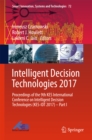 Intelligent Decision Technologies 2017 : Proceedings of the 9th KES International Conference on Intelligent Decision Technologies (KES-IDT 2017) - Part I - eBook